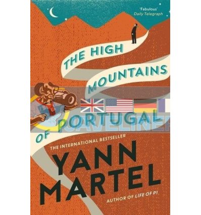 The High Mountains of Portugal Yann Martel 9781782114758