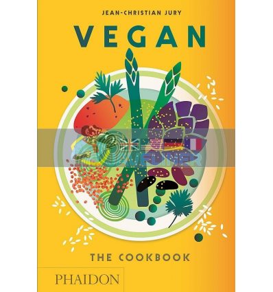 Vegan: The Cookbook Jean-Christian Jury 9780714873916