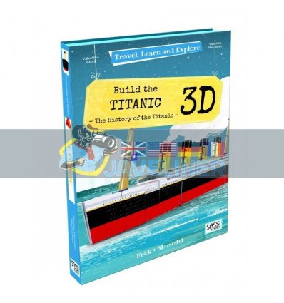 Travel, Learn and Explore: Build the Titanic 3D Valentina Facci Sassi 9788868605704