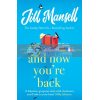 And Now You're Back Jill Mansell 9781472248510