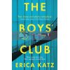 The Boys' Club Erica Katz 9781409193517