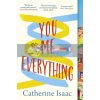 You Me Everything Catherine Isaac 9781471149146