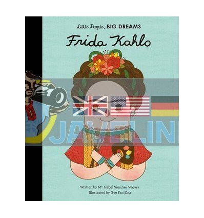 Little People, Big Dreams: Frida Kahlo Eng Gee Fan Frances Lincoln Children's Books 9781847807700