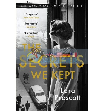 The Secrets We Kept Lara Prescott 9781786090744