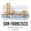 San Francisco: A Three-Dimensional Expanding City Guide Charlotte Trounce Walker Books 9781406344493