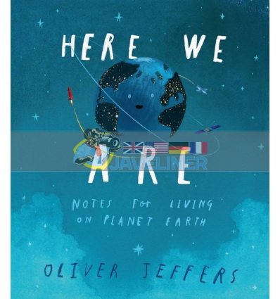Here We Are: Notes for Living on Planet Earth Oliver Jeffers 9780008266165