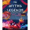 Myths and Legends of the World Alli Brydon Lonely Planet Kids 9781788683074