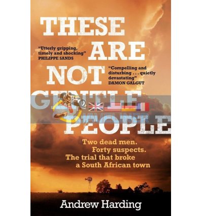 These are not Gentle People Andrew Harding 9781529405606