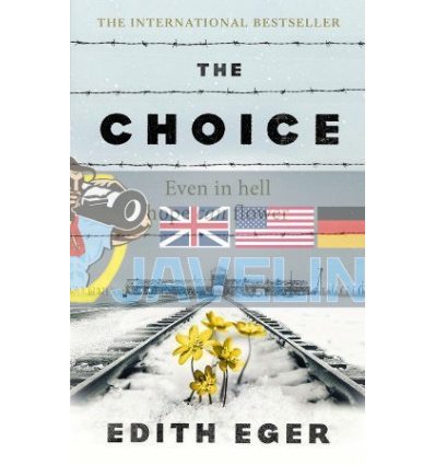 The Choice Edith Eger 9781846045127
