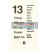 13 Things Mentally Strong People Don't Do Amy Morin 9780008105938