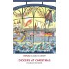 Dickens at Christmas Charles Dickens 9781784872878