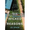 Six Wicked Reasons Jo Spain 9781529400281