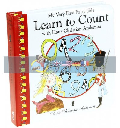 My Very First Fairy Tale: Learn to Count with Hans Christian Andersen Hans Christian Andersen Globe Publishing 9788778840486