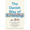 The Danish Way of Parenting Iben Sandahl 9780349414348