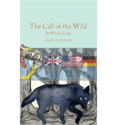 The Call of the Wild. White Fang Jack London 9781509841769