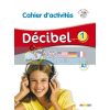 DEcibel 1 Cahier d'activitEs avec CD audio 9782278081202