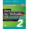 Cambridge English: Key for Schools Trainer 2 — 6 Practice Tests with answers, Teacher's Notes 9781108401678