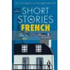 Short Stories in French for Beginners Olly Richards 9781473683433