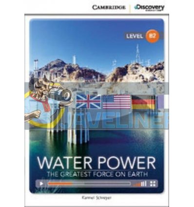 Water Power: The Greatest Force on Earth with Online Access Code Karmel Schreyer 9781107688971