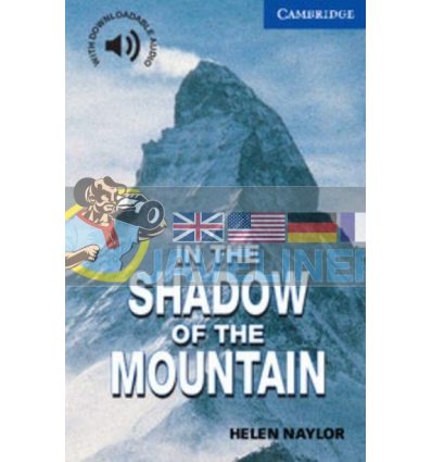 In the Shadow of the Mountain with Downloadable Audio Helen Naylor 9780521775519