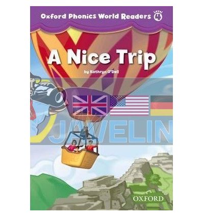 Oxford Phonics World Readers 4 A Nice Trip 9780194589154