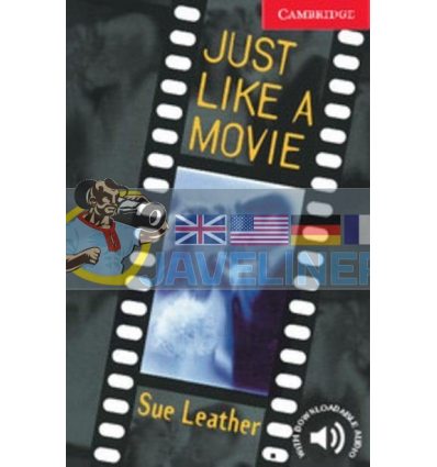 Just Like a Movie with Downloadable Audio (American English) Sue Leather 9780521788137
