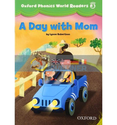 Oxford Phonics World Readers 3 A Day with Mom 9780194589116