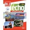 Echo B1.2 MEthode de Francais — Livre de l'Eleve avec CD audio et Livre-web 9782090384925