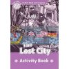 The Lost City Activity Book Paul Shipton Oxford University Press 9780194723398