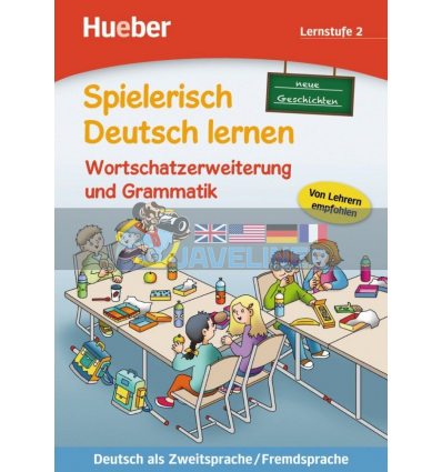 Spielerisch Deutsch lernen Lernstufe 2 Wortschatzerweiterung und Grammatik - Neue Geschichten Hueber 9783191294700