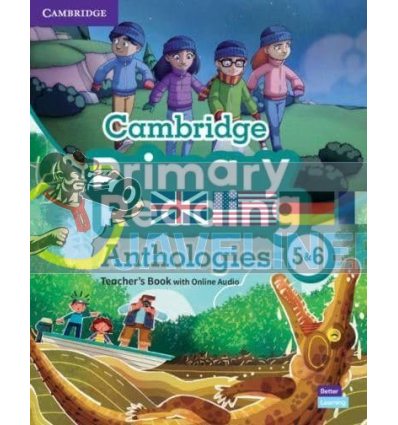 Cambridge Primary Reading Anthologies 5 and 6 Teacher's Book with Online Audio 9781108861076