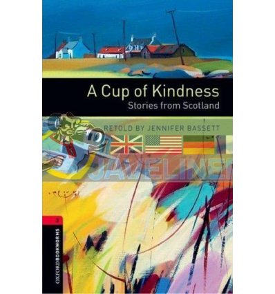 A Cup of Kindness: Stories from Scotland Jennifer Bassett 9780194791403