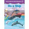 Oxford Phonics World Readers 4 On a Ship 9780194589130