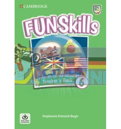 Fun Skills 6 Teacher's Book 9781108563529