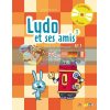 Ludo et ses amis 1 MEthode de Francais — Livre de l'Eleve 9782278081219