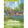 A Shadow on the Park Paul Shipton Oxford University Press 9780194736749