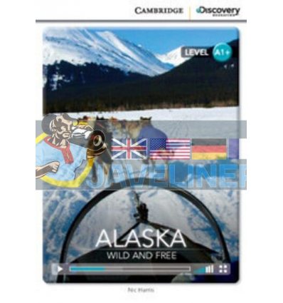 Alaska: Wild and Free with Online Access Code Nic Harris 9781107674646