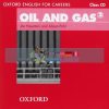 Oxford English for Careers: Oil and Gas 2 Class CD 9780194569705