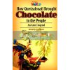Our World Readers 6 How Quetzalcoatl Brought Chocolate to the People 9781285191515