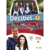 DEcibel 4 MEthode de Francais — Livre de l'Eleve avec CD audio et DVD 9782278087419