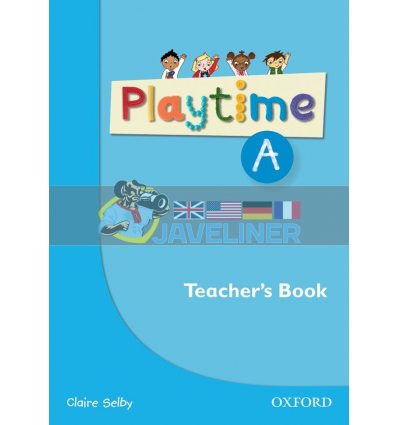 Playtime A Teacher's Book 9780194046602