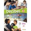 DEcibel 2 MEthode de Francais — Livre de l'Eleve avec CD audio et DVD 9782278083367