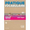 Pratique Vocabulaire B1 9782090389845