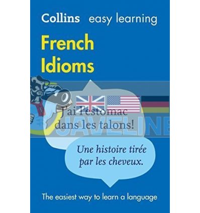 Collins Easy Learning: French Idioms 9780007337354