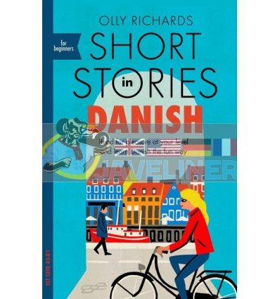 Short Stories in Danish for Beginners Olly Richards 9781529303117