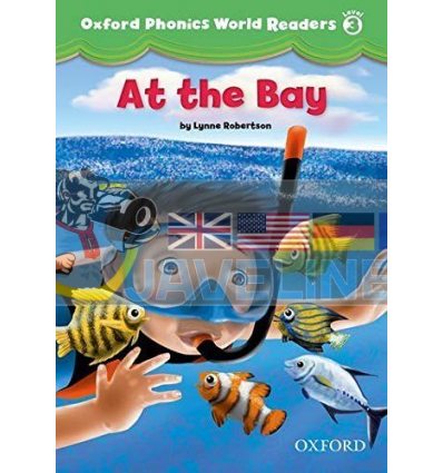 Oxford Phonics World Readers 3 At the Bay 9780194589109