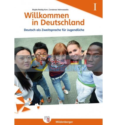 Willkommen in Deutschland – Deutsch als Zweitsprache fUr Jugendliche Heft I Hueber 9783197095974