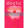 Declic 2 Cahier d'exercices + CD audio 9782090333794
