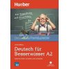 Deutsch fUr Besserwisser A2 mit Audio-CD Hueber 9783190174997