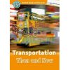 Transportation Then and Now James Styring Oxford University Press 9780194644990
